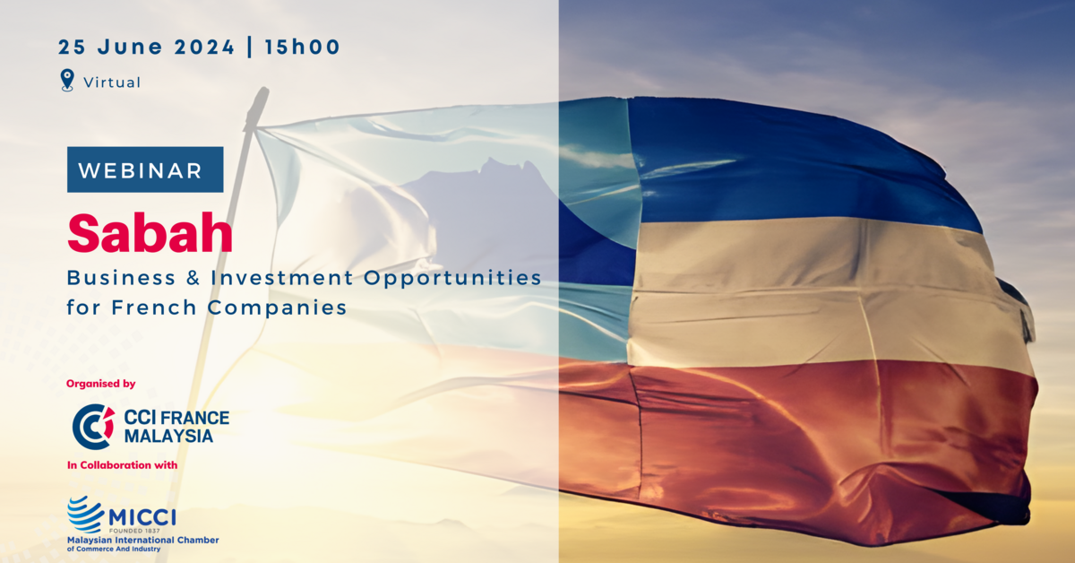 Webinar Sabah Business & Investment Opportunities CCI France Malaisie