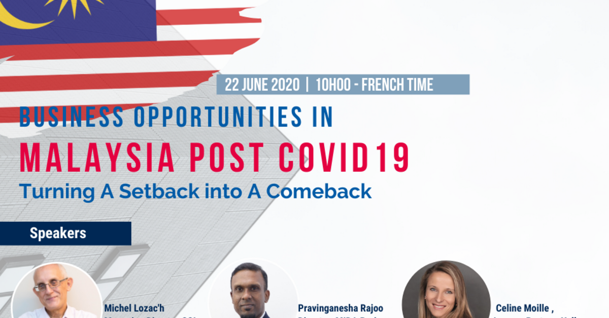 Business Opportunities In Malaysia Post Covid 19 Cci France Malaisie